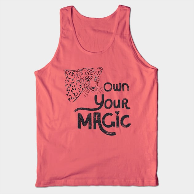 Own Your Magic Tank Top by SWON Design